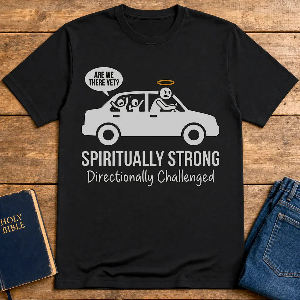 Spiritually Strong Travel Humor T-Shirt - Black