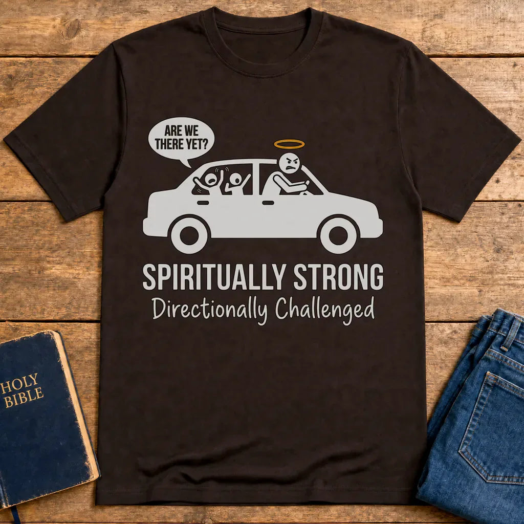 Spiritually Strong Travel Humor T-Shirt - Dark Chocolate