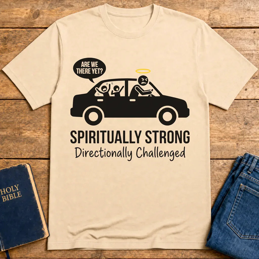 Spiritually Strong Travel Humor T-Shirt - Natural