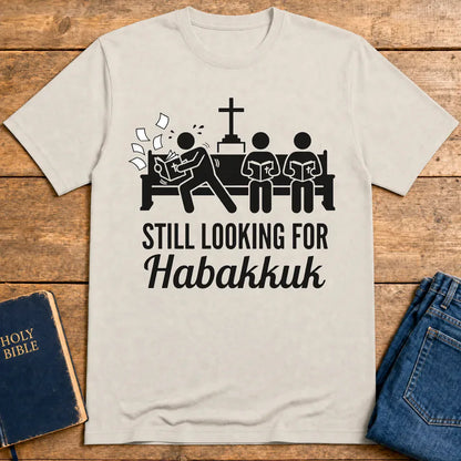 Still Looking for Habakkuk T-Shirt - Ice Grey