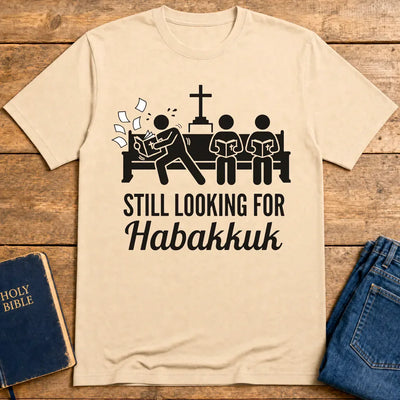 Still Looking for Habakkuk T-Shirt - Natural