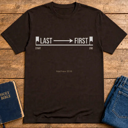Last to First T-Shirt - Dark Chocolate