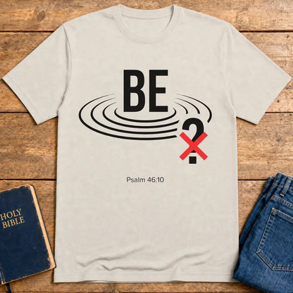 Be Still Scripture T-Shirt - Ice Grey