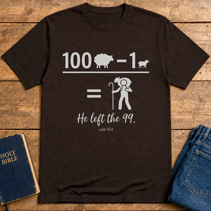 He Left the 99 T-Shirt - Dark Chocolate