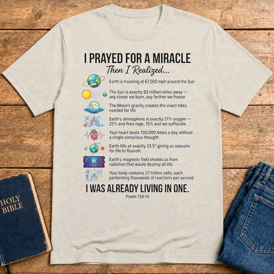 Already Living in a Miracle T-Shirt - Ice Grey