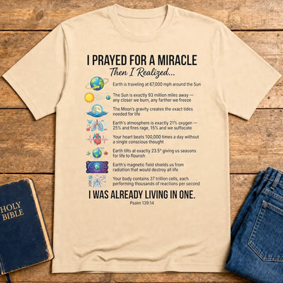 Already Living in a Miracle T-Shirt - Natural