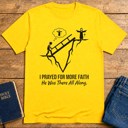 He Was There All Along T-Shirt - Daisy