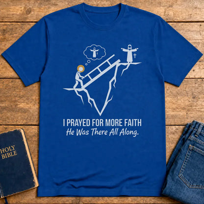 He Was There All Along T-Shirt - Royal