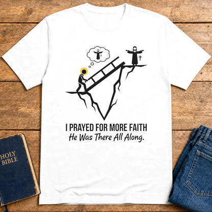 He Was There All Along T-Shirt - White