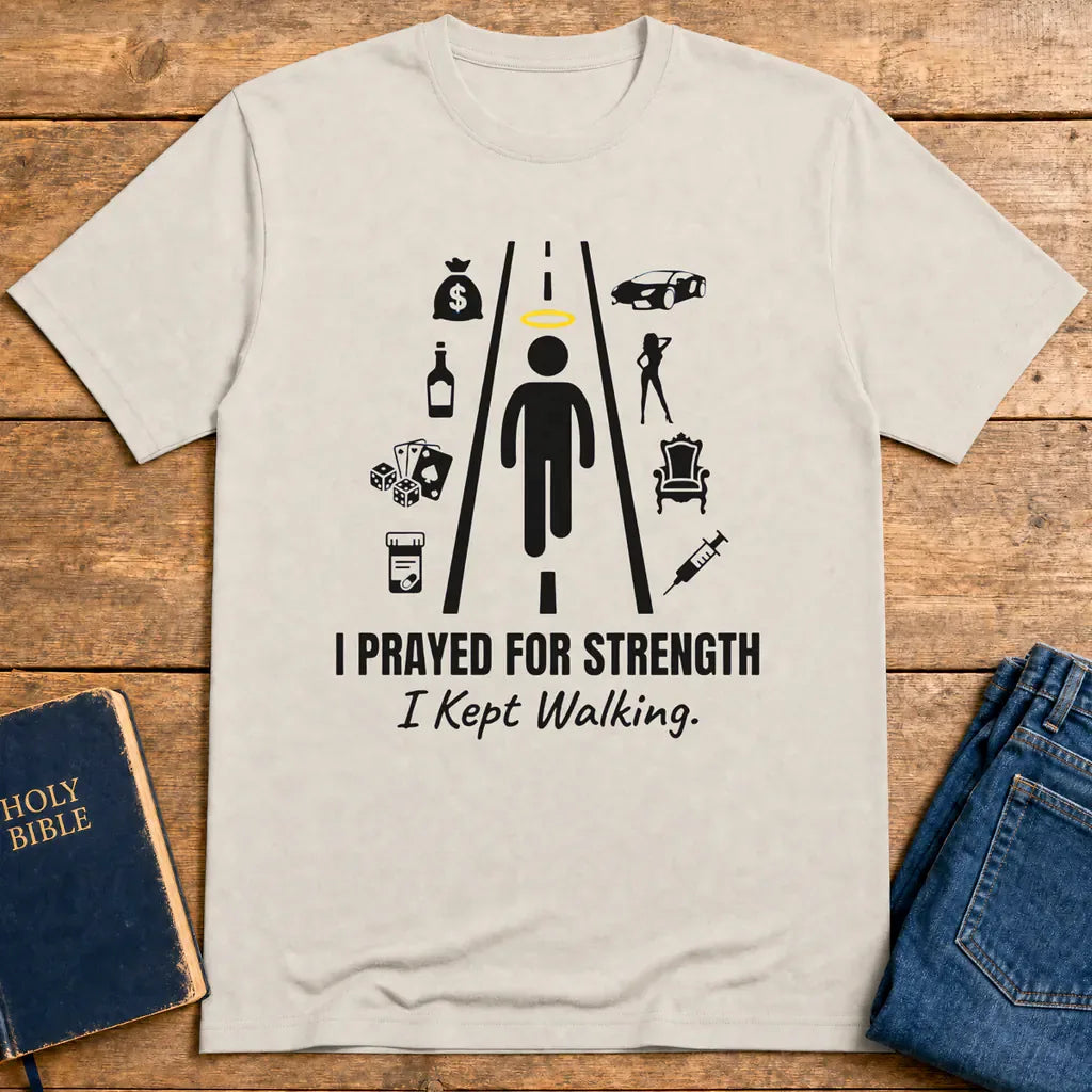 I Prayed for Strength T-Shirt - Ice Grey