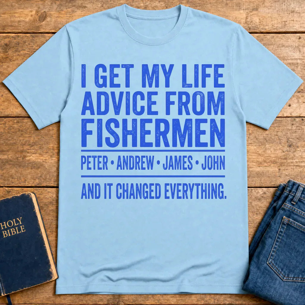 Life Advice from Fishermen T-Shirt - Light Blue