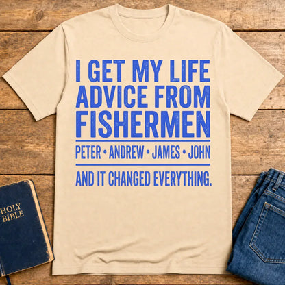 Life Advice from Fishermen T-Shirt - Natural