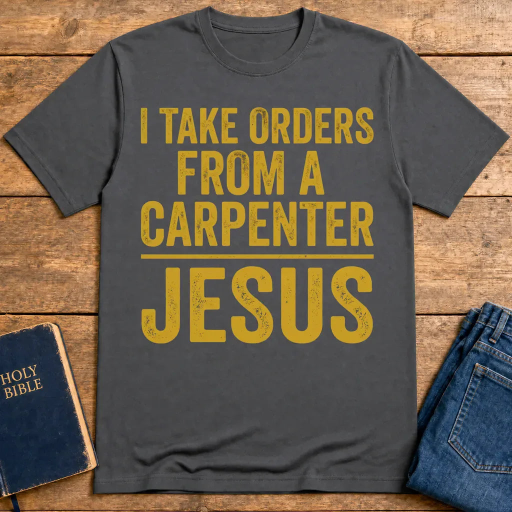 Orders From a Carpenter T-Shirt - Charcoal