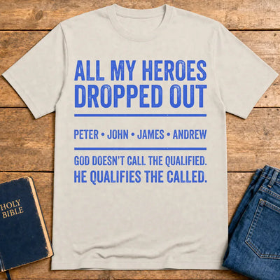 All My Heroes Dropped Out T-Shirt - Ice Grey
