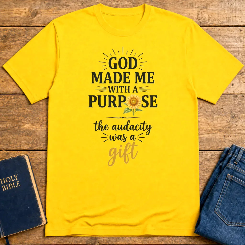 Purpose and Audacity T-Shirt - Daisy