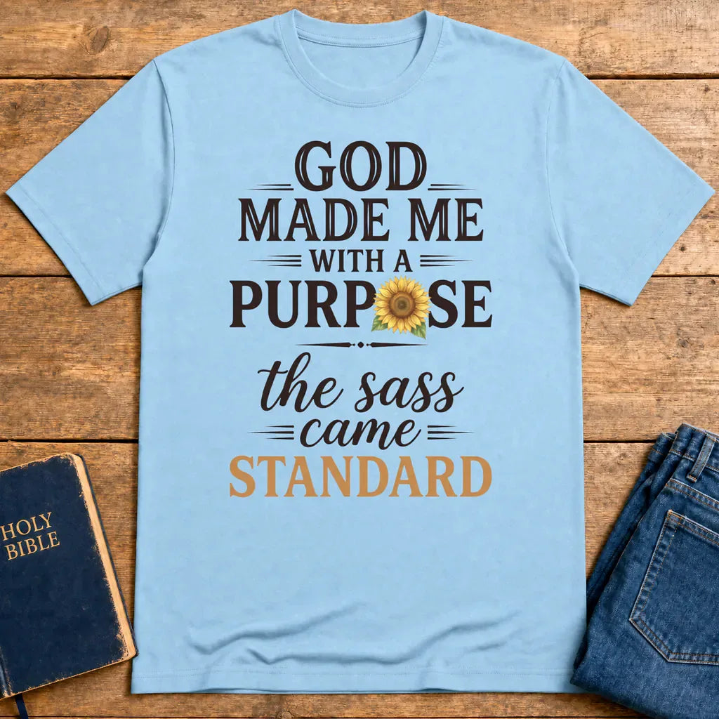 God Made Me With Sass T-Shirt - Light Blue
