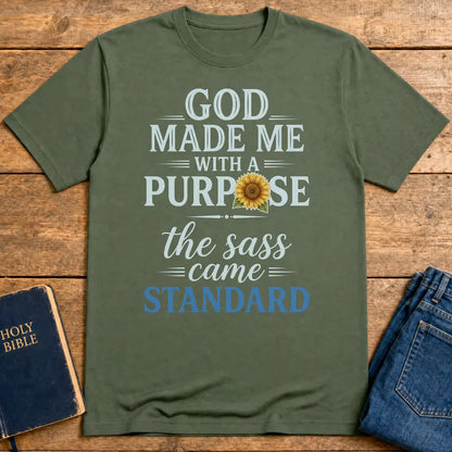 God Made Me With Sass T-Shirt - Military Green
