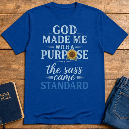 God Made Me With Sass T-Shirt - Royal
