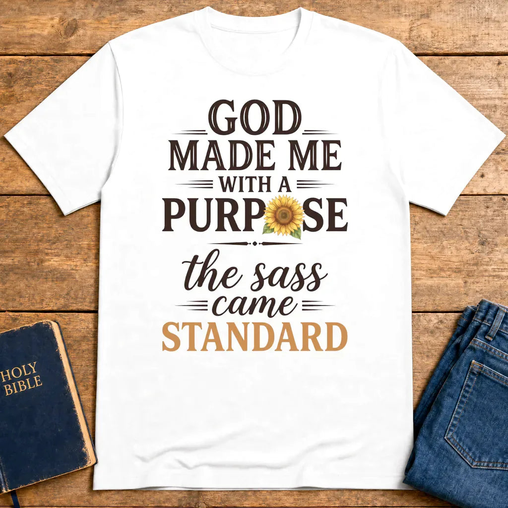 God Made Me With Sass T-Shirt - White