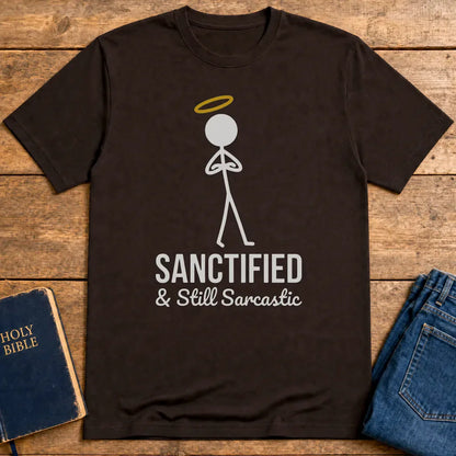 Sanctified & Sarcastic T-Shirt - Dark Chocolate
