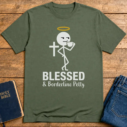Blessed & Borderline Petty T-Shirt - Military Green