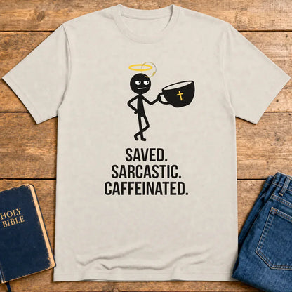 Saved Sarcastic Caffeinated T-Shirt - Ice Grey