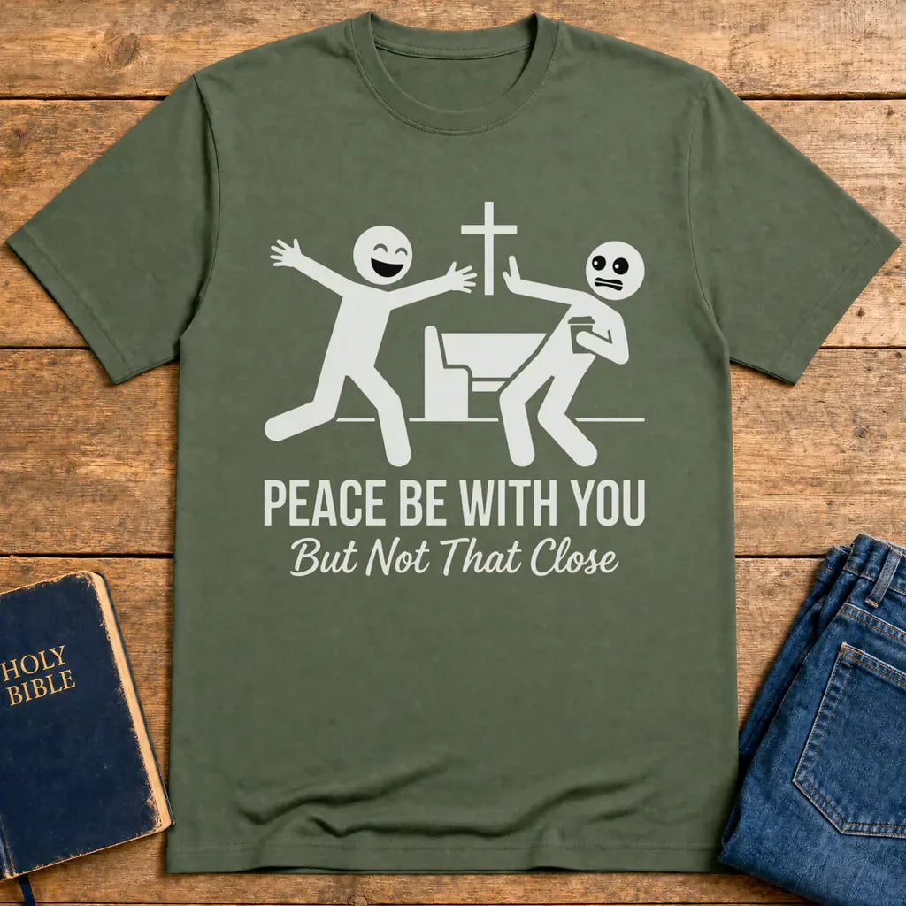 Peace Be With You T‑Shirt - Military Green
