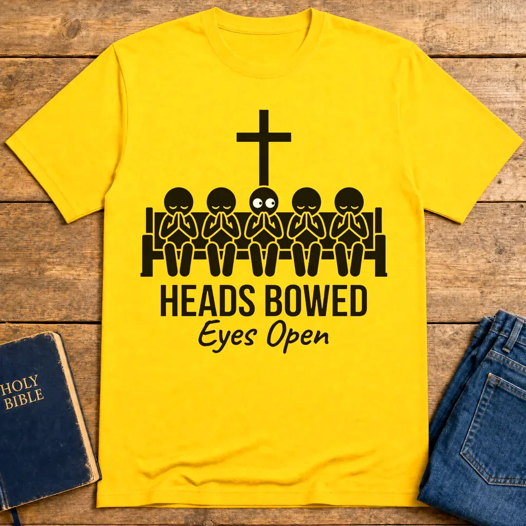 Heads Bowed Eyes Open T-Shirt - Daisy