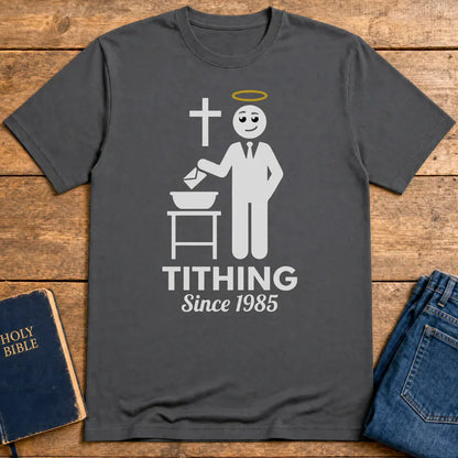 Tithing Since 1985 T-Shirt - Charcoal
