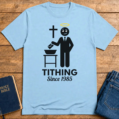 Tithing Since 1985 T-Shirt - Light Blue
