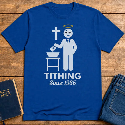 Tithing Since 1985 T-Shirt - Royal