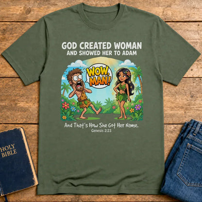Wow, Man! Creation Humor T-Shirt - Military Green