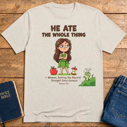 He Ate the Whole Thing T-Shirt - Ice Grey