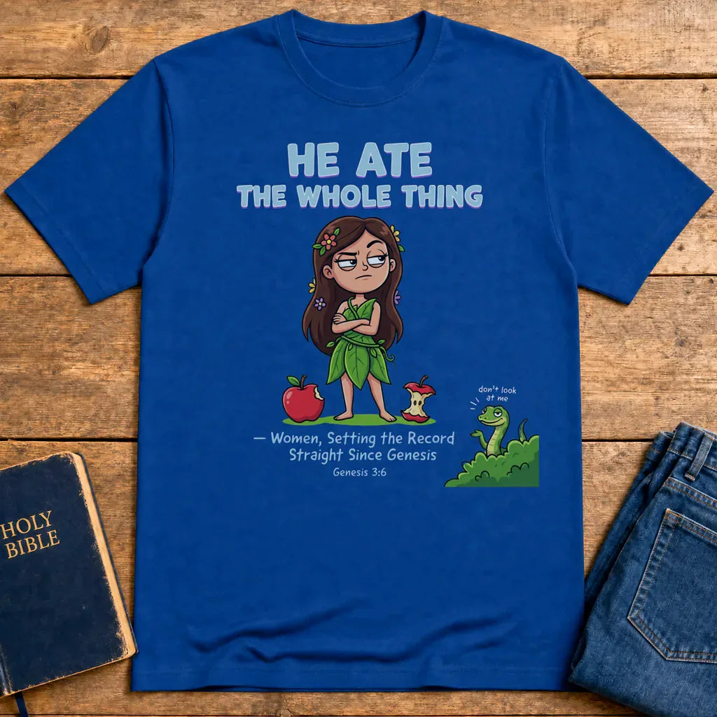 He Ate the Whole Thing T-Shirt - Royal