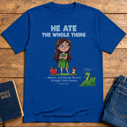 He Ate the Whole Thing T-Shirt - Royal