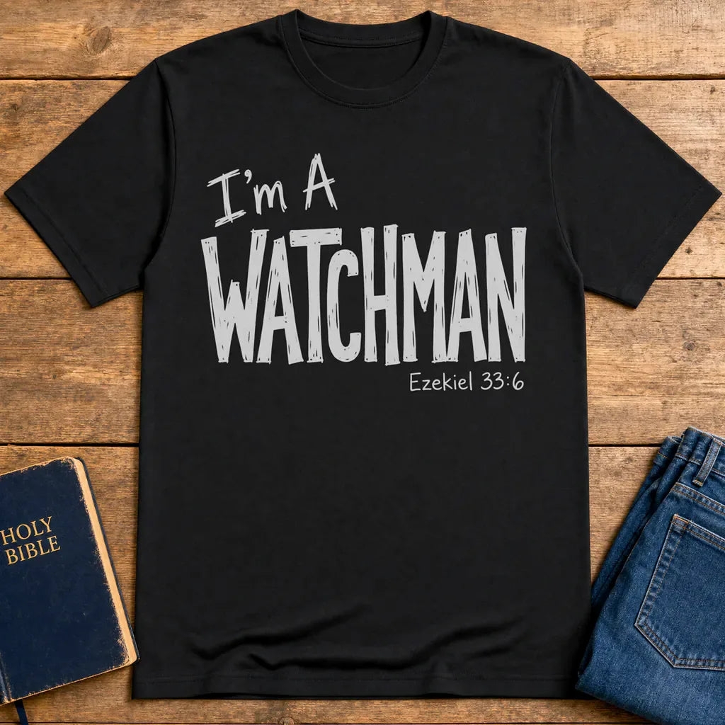 I'm a Watchman T-Shirt - Black