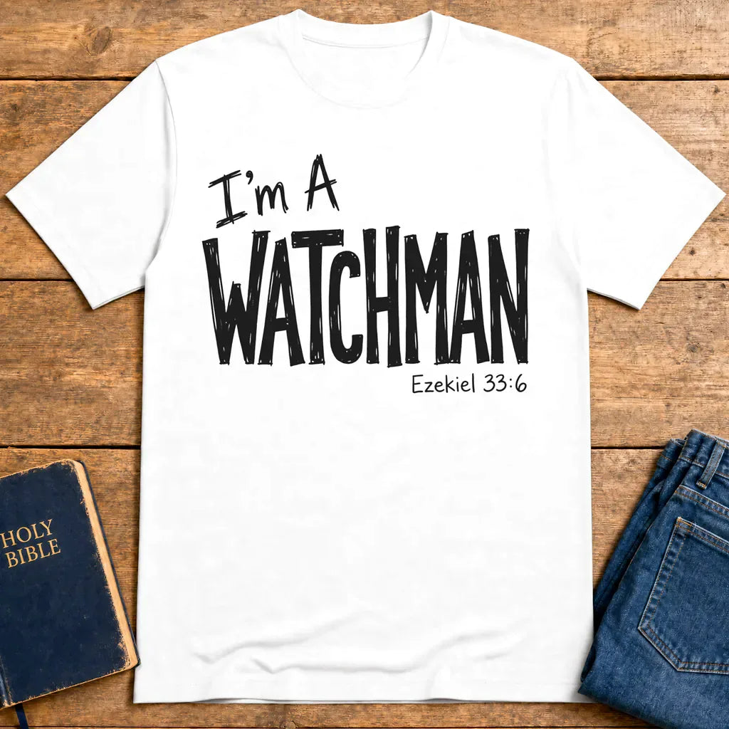 I'm a Watchman T-Shirt - White