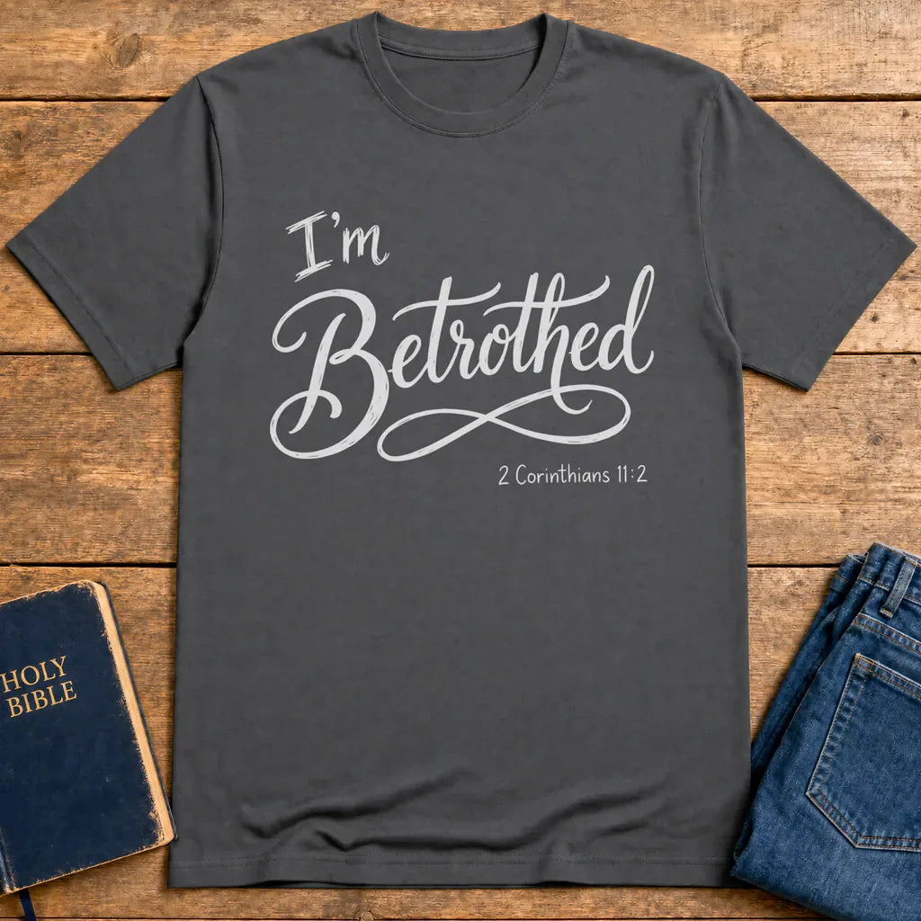 I'm Betrothed T-Shirt - Charcoal