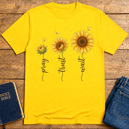Pray Trust Wait Sunflower T-Shirt - Daisy