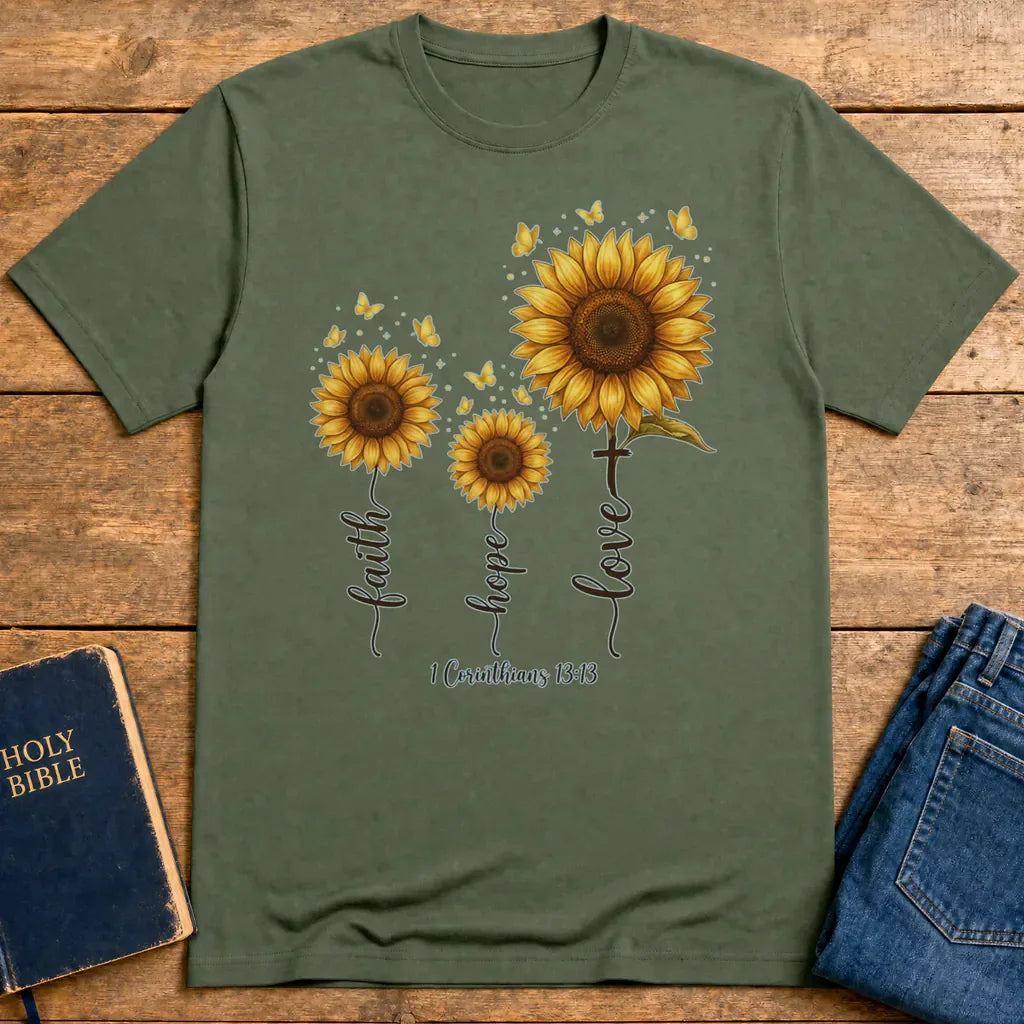 Faith Hope Love Sunflower T-Shirt - Military Green