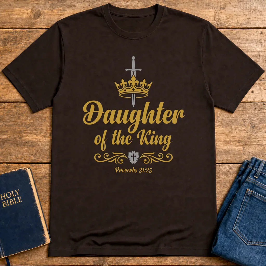 Daughter of the King T-Shirt - Dark Chocolate