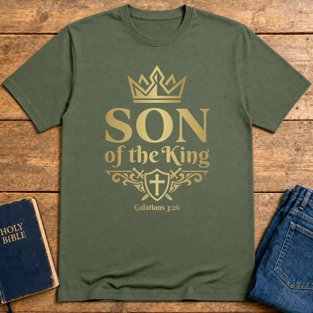 Son of the King Scripture T-Shirt - Military Green