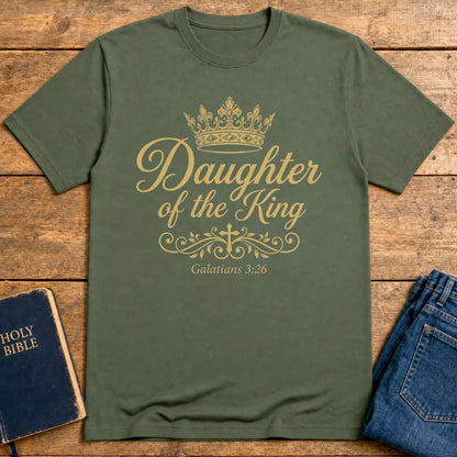 Daughter of the King T-Shirt - Military Green