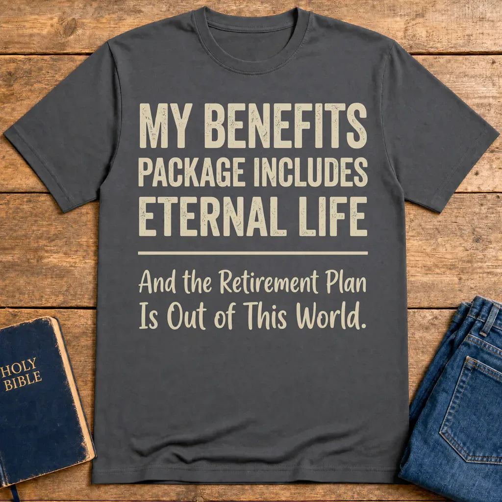 Eternal Life Benefits T-Shirt - Charcoal