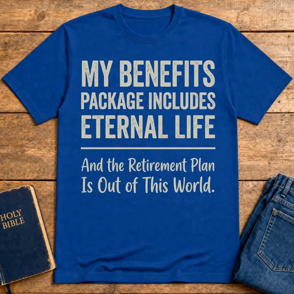 Eternal Life Benefits T-Shirt - Royal