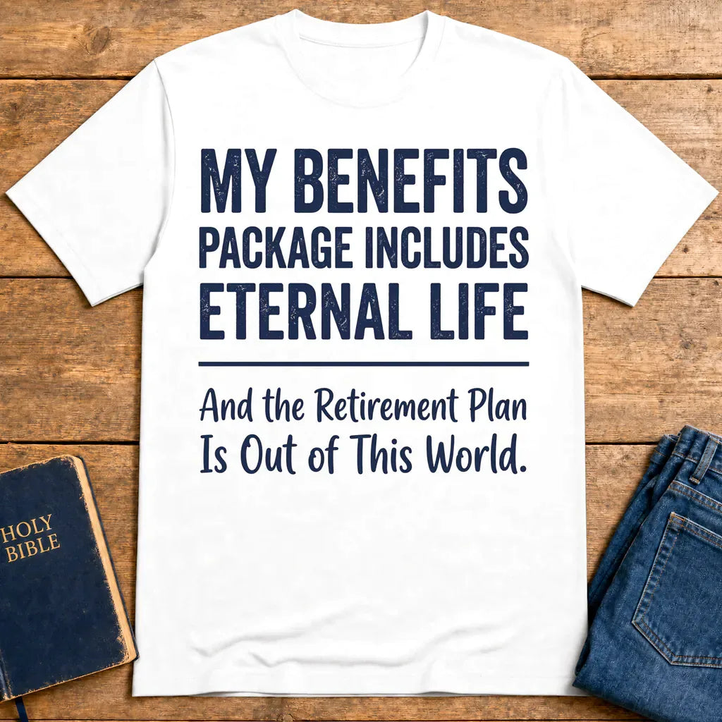Eternal Life Benefits T-Shirt - White