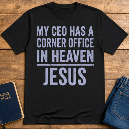 My CEO in Heaven T-Shirt - Black