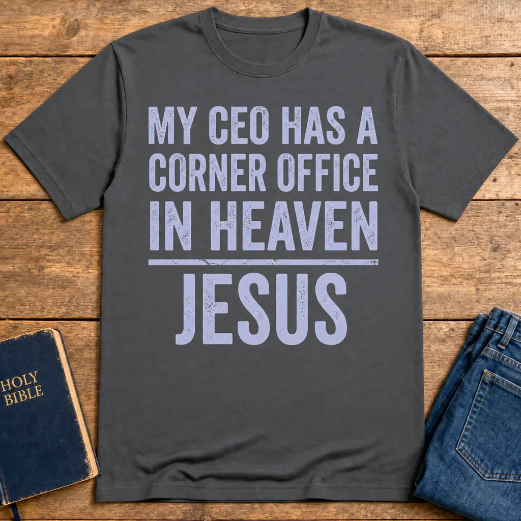 My CEO in Heaven T-Shirt - Charcoal