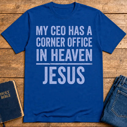 My CEO in Heaven T-Shirt - Royal