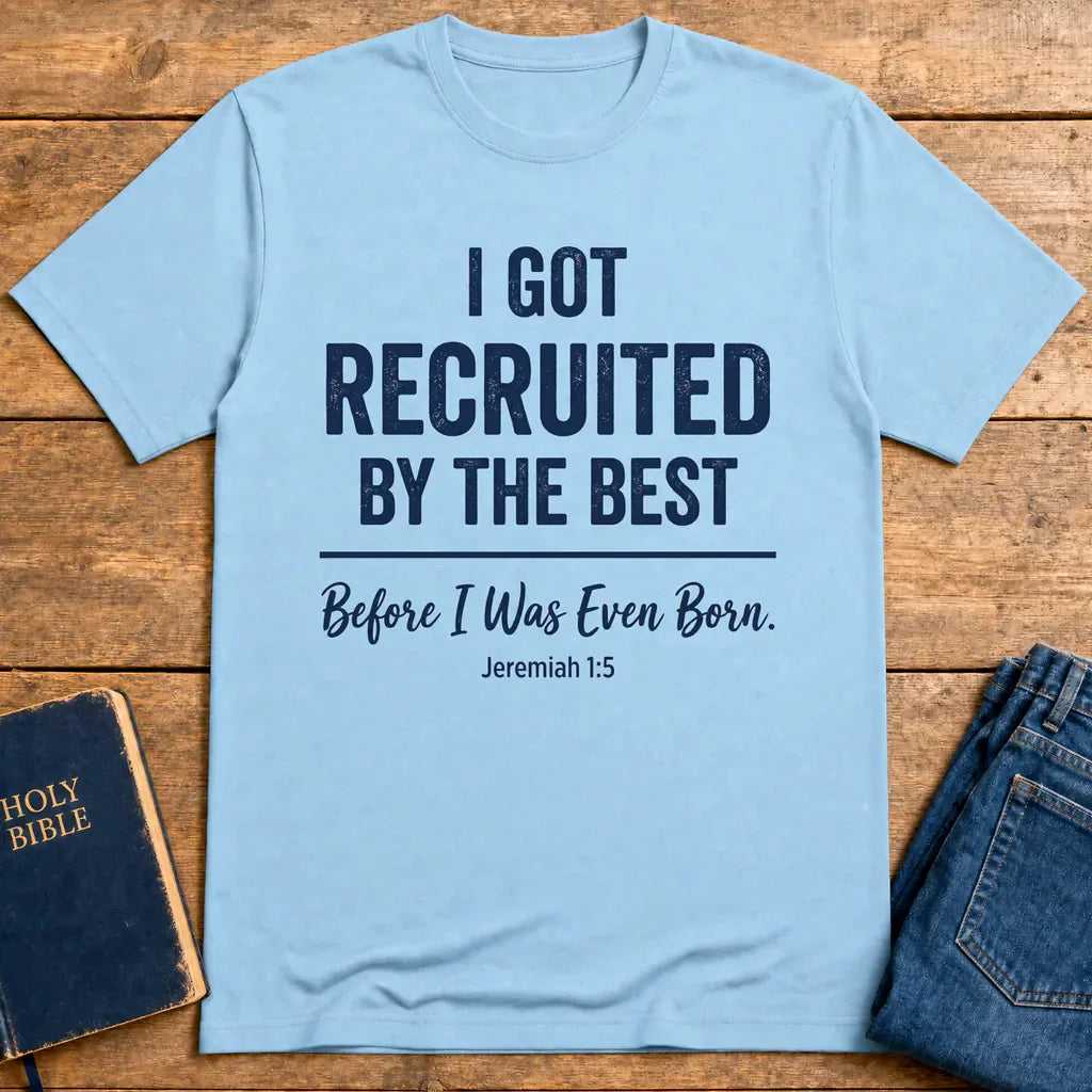 Recruited by the Best T-Shirt - Light Blue